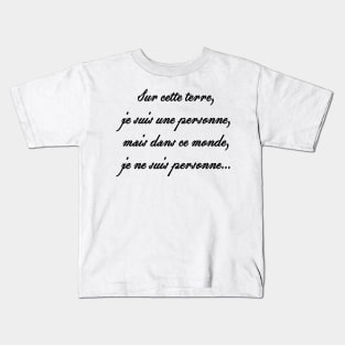 je ne suis personne... Kids T-Shirt